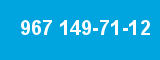 967 149-71-12